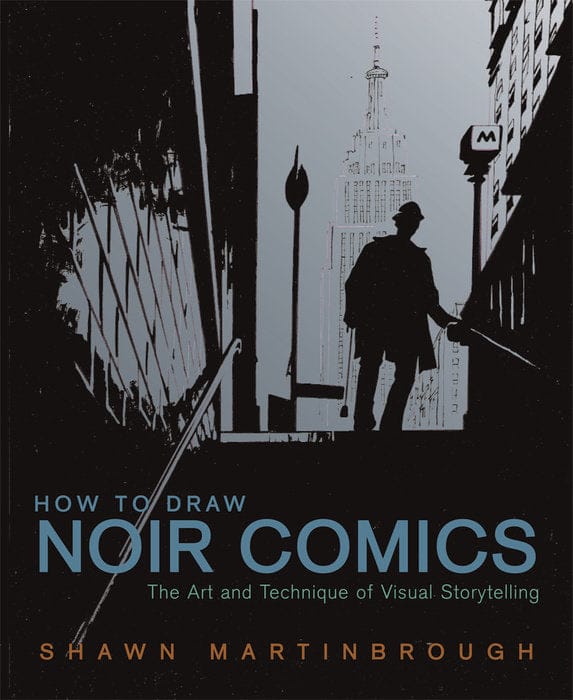 Watson-Guptill Graphic Novel > Signed How to Draw Noir Comics [SIGNED BY SHAWN MARTINBROUGH] 9780823024063 TE-PRH-9780823024063-SIGNED
