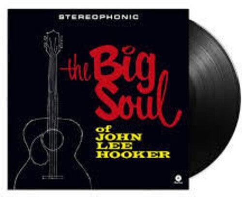 Wax Time Music > Vinyl Records John Lee Hooker - Big Soul Of John Lee Hooker - Limited 180-Gram Vinyl with Bonus Tracks [Import] (Limited Edition, 180 Gram Vinyl, Bonus Tracks, Spain - Import) 8435723702078 WXT2370207.1