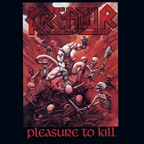 Kreator - Pleasure To Kill [Import]