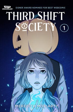 WEBTOON UNSCROLLED Graphic Novel Third Shift Society Volume One 9781998854295 PRH-9781998854295