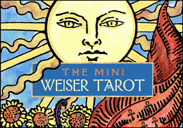 Weiser Books Tarot Cards The Mini Weiser Tarot: A Miniature Edition of the Classic 1909 Waite-Smith Deck (78 Full-Color Cards) 9781578639113 1578639115