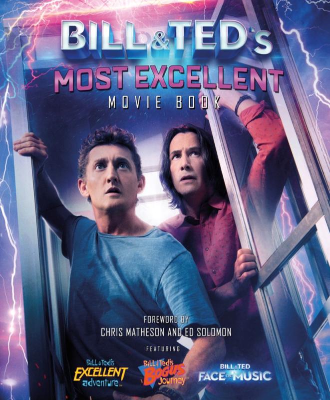 Welbeck Publishing Books > Film & Music > Film Bill & Ted's Most Excellent Movie Book: The Official Companion - Hardcover 9781787394414 MC-47275