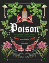 Welbeck Publishing Books > Smarts > History Poison: The History of Potions, Powders and Murderous Practices - Hardcover 9780233006116 MC-26409