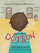 West Margin Press Graphic Novel > Kids Dotson: My Journey Growing Up Transgender 9781513141770 WM41770