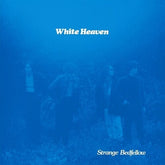 White Heaven - Strange Bedfellow