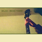 Wilco Music > Vinyl Records Wilco - Being There 081227932893 RHI563215.1
