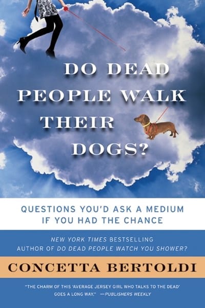Willam Morrow Paperbacks Books > Art & Gifts > Pets Do Dead People Walk Their Dogs?: Questions You'd Ask a Medium If You Had the Chance - Book 9780061706080 MC-26451