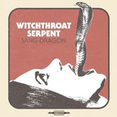 Witchthroat Serpent Music > Vinyl Records Witchthroat Serpent - Sang Dragon (Striped Vinyl) 694685734024 HVPH282B.1