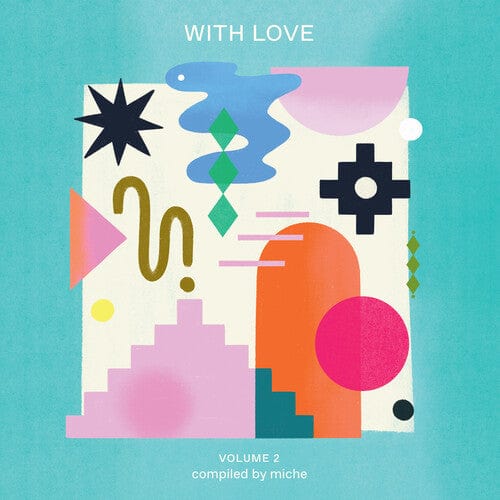 WITH LOVE VOL. 2 COMPILED BY MICHE / VARIOUS Music > Vinyl Records Various Artists - With Love Vol. 2 Compiled by Miche (Pink Vinyl) 7119691291314 MRBG280IEX.1
