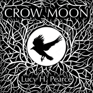 Womancraft Publishing Books > Witchcraft > Self-Help Crow Moon: Reclaiming the Wisdom of the Wild Woods Paperback 9781910559888