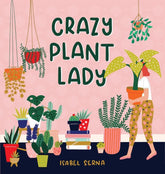 Workman Publishing Company Books > Art & Gifts > Novelties Crazy Plant Lady - Hardcover 9781523505371 MC-15525