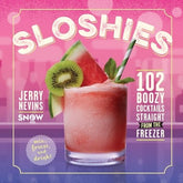 Workman Publishing Company Books > Food, Drink, & Drugs > Booze Sloshies: 102 Boozy Cocktails Straight from the Freezer - Book 9780761189466 MC-26464