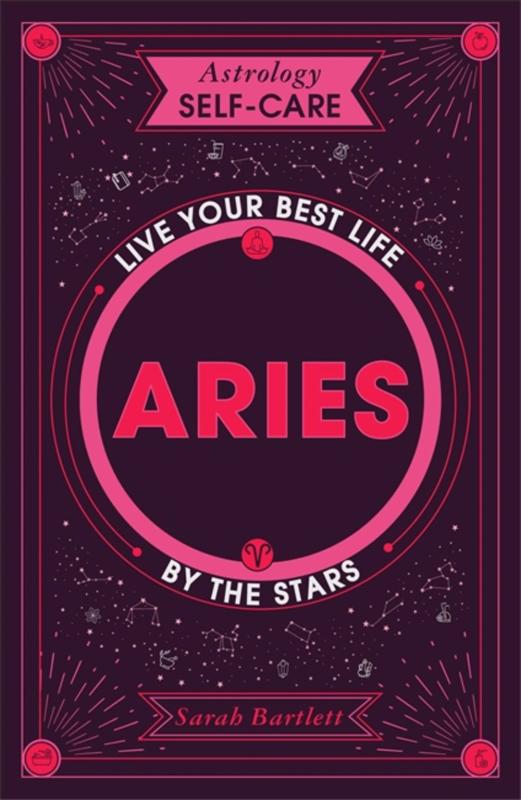 Yellow Kite Books > Occult > Astrology Astrology Self-Care: Aries: Live your best life by the stars Hardcover 9781399704588