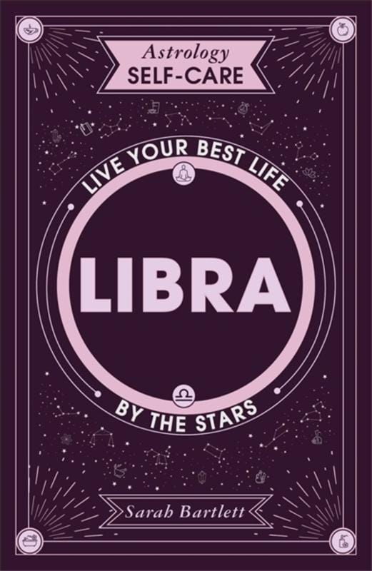 Yellow Kite Books > Occult > Astrology Astrology Self-Care Libra: Live Your Best Life By the Stars Hardcover 9781399704762