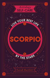Yellow Kite Books > Occult > Astrology Astrology Self-Care: Scorpio: Live your Best Life By The Stars Hardcover 9781399704793