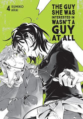 Yen Press Graphic Novel GUY SHE WAS INTERESTED IN WASNT A GUY AT ALL TP VOL 04 (Release Date: 10/28/2026) 9798855444209 0826YP1447