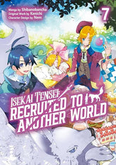 YEN PRESS Graphic Novel ISEKAI TENSE RECRUITED TO ANOTHER WORLD TP VOL 07 (Release Date: 08/12/2026) 9781718360440 0626YP1319