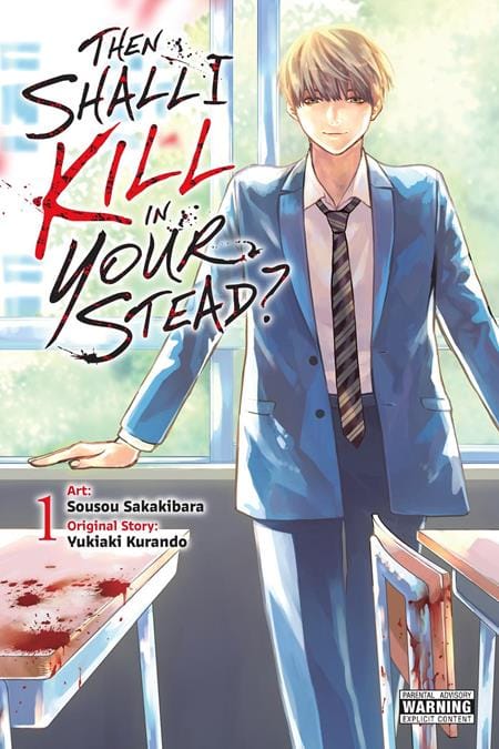 Yen Press Graphic Novel THEN SHALL I KILL IN YOUR STEAD TP VOL 01 (MR) 9798855427028 0626YP1346