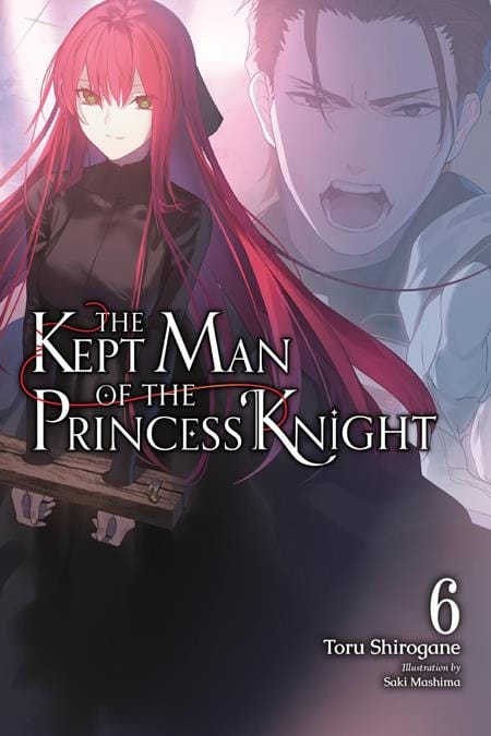 Yen Press Manga KEPT MAN OF THE PRINCESS KNIGHT LIGHT NOVEL VOL 06 (Release Date: 08/12/2026) 9798855434484 0626YP1320