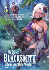Yen Press Manga MY QUIET BLACKSMITH LIFE IN ANOTHER WORLD TP VOL 05 (Release Date: 12/09/2026) 9781718320741 1026YP1355