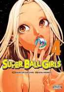 Yen Press Manga Super Ball Girls Vol. 4 9798855423761 ING-9798855423761