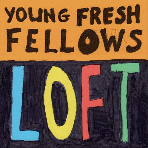 Yep Roc Records Music > Vinyl Records The Young Fresh Fellows - Loft (BF25 EX) (BF RSD2025) 634457222687 YEP3118.1