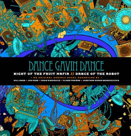 Z2 Graphic Novel DANCE GAVIN DANCE NIGHT OF THE FRUIT MAFIA-DANCE OF THE ROBOT HC 9798886562040 1025Z21069