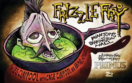 Z2 Graphic Novel PRIMUS FRIZZLE FRY HC THE PHANTOMS OF BARRINGTON HALL (MR) (Release Date: 10/14/2026) 9798886562323 0826Z21499