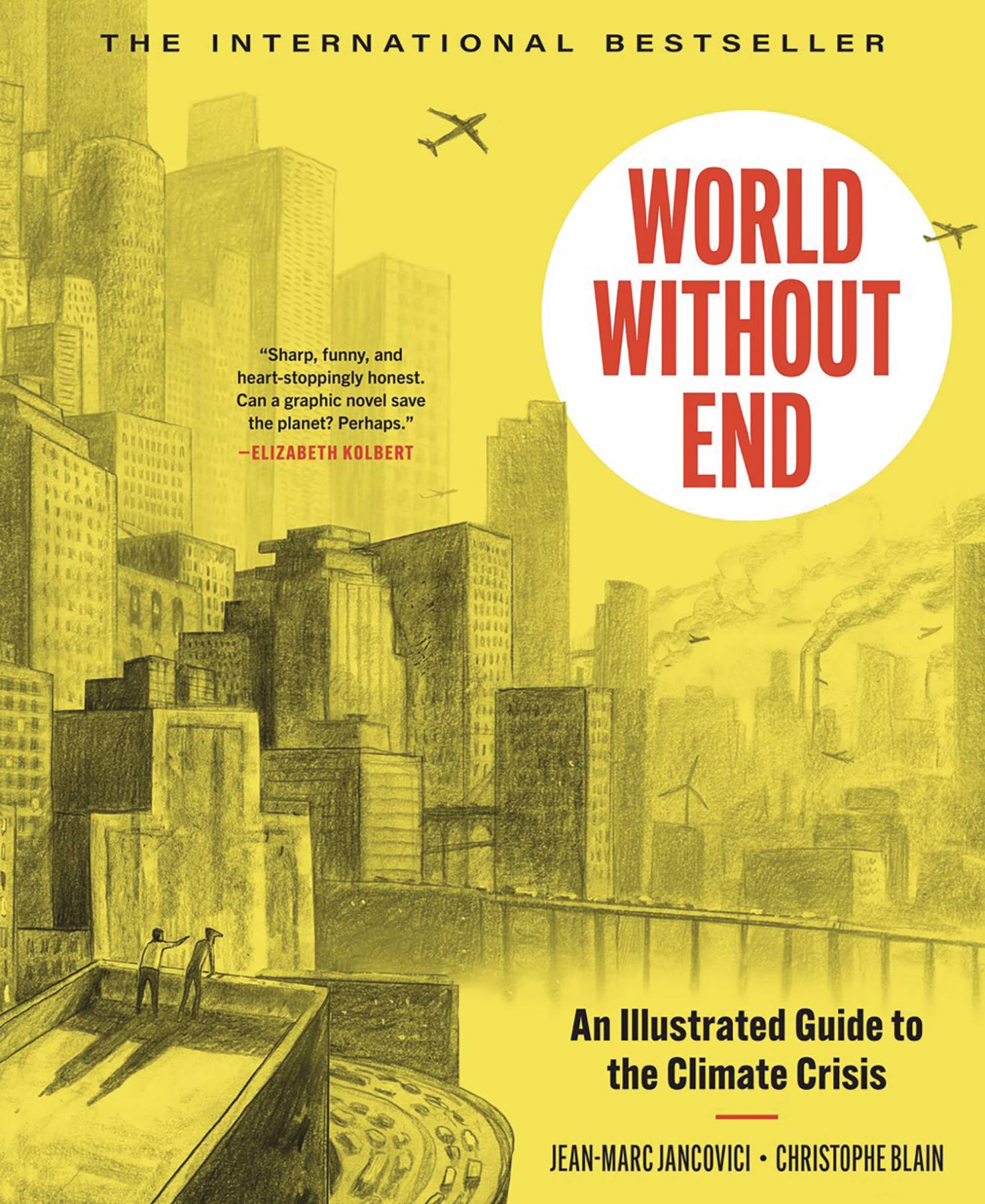 ZANDO Graphic Novel WORLD WITHOUT END ILLUST GUIDE TO CLIMATE CRISIS 978163893111953500 MAR241979