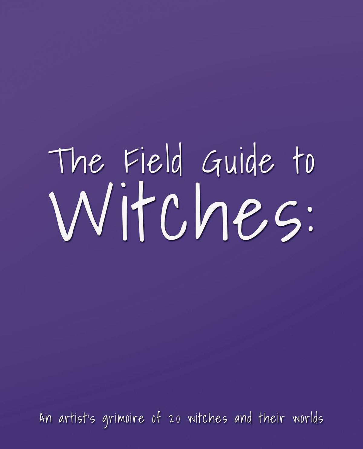 3D Total Publishing Books FIELD GUIDE TO WITCHES ARTISTS GRIMOIRE HC 9781912843572 SEP222033