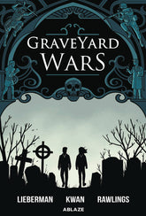 ABLAZE PUBLISHING Graphic Novel Graveyard Wars SC GN Vol 01 9781950912148 JUL221044
