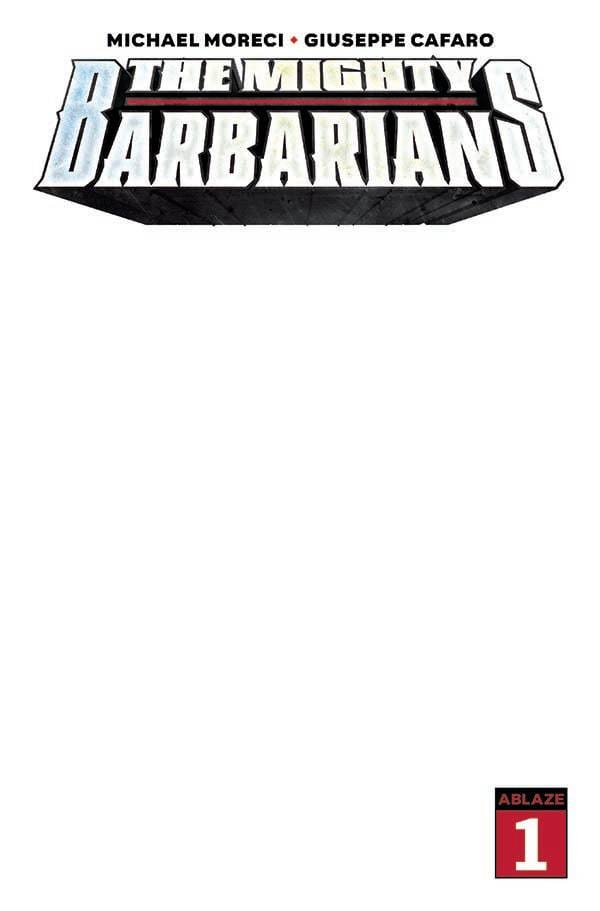 MIGHTY BARBARIANS #1 BLANK COVER ED (MR) - Third Eye