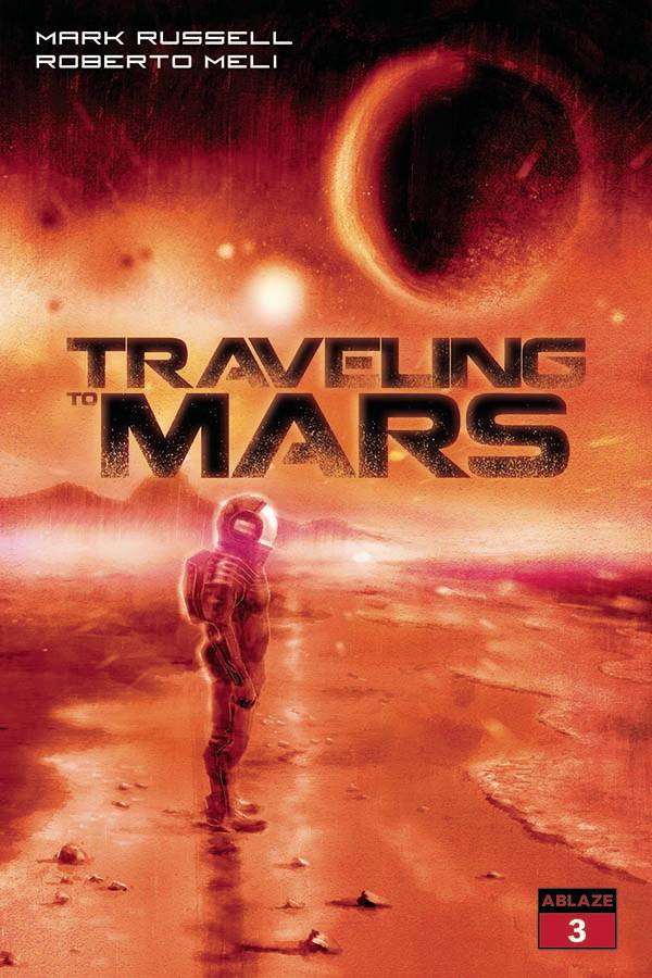 Ablaze Publishing Comic Books TRAVELING TO MARS #3 CVR C ENNIO BUFI (MR) 85000892733103031 NOV221132