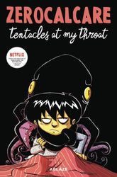 ABLAZE PUBLISHING Graphic Novel Zerocalcares Tentacles At My Throat GN (MR) 9781684970926 OCT221290