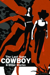 AIT/PLANETLAR Graphic Novel Last Sane Cowboy & Other Stories GN (MR) 9781932051483 FEB073096