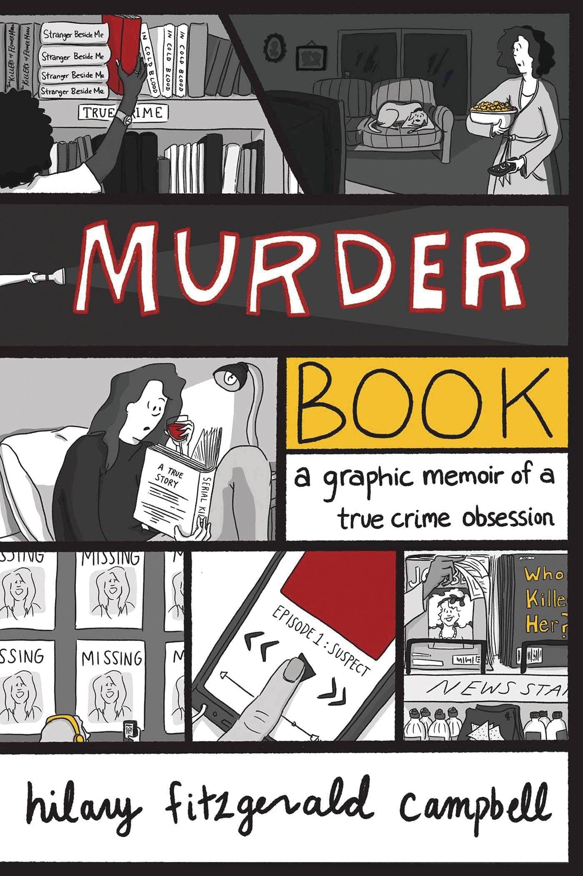 ANDREWS MCMEEL Graphic Novel Murder Book Graphic Memoir True Crime Obsession 9781524861162 SEP211235