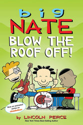 AMP! COMICS FOR KIDS Graphic Novel Big Nate Blow The Roof Off TP 9781524855062 JAN201459