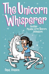 AMP! COMICS FOR KIDS Graphic Novel Phoebe & Her Unicorn GN Vol 10 Unicorn Whisperer 9781524851965 AUG191577