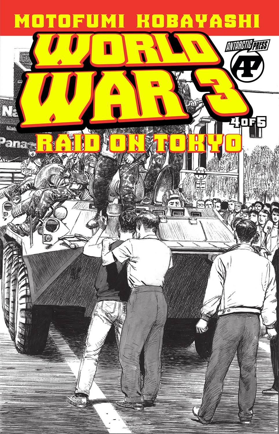 Antarctic Press Comic Books WORLD WAR 3 RAID ON TOKYO #4 (OF 5) 61072123046601211 DEC221116