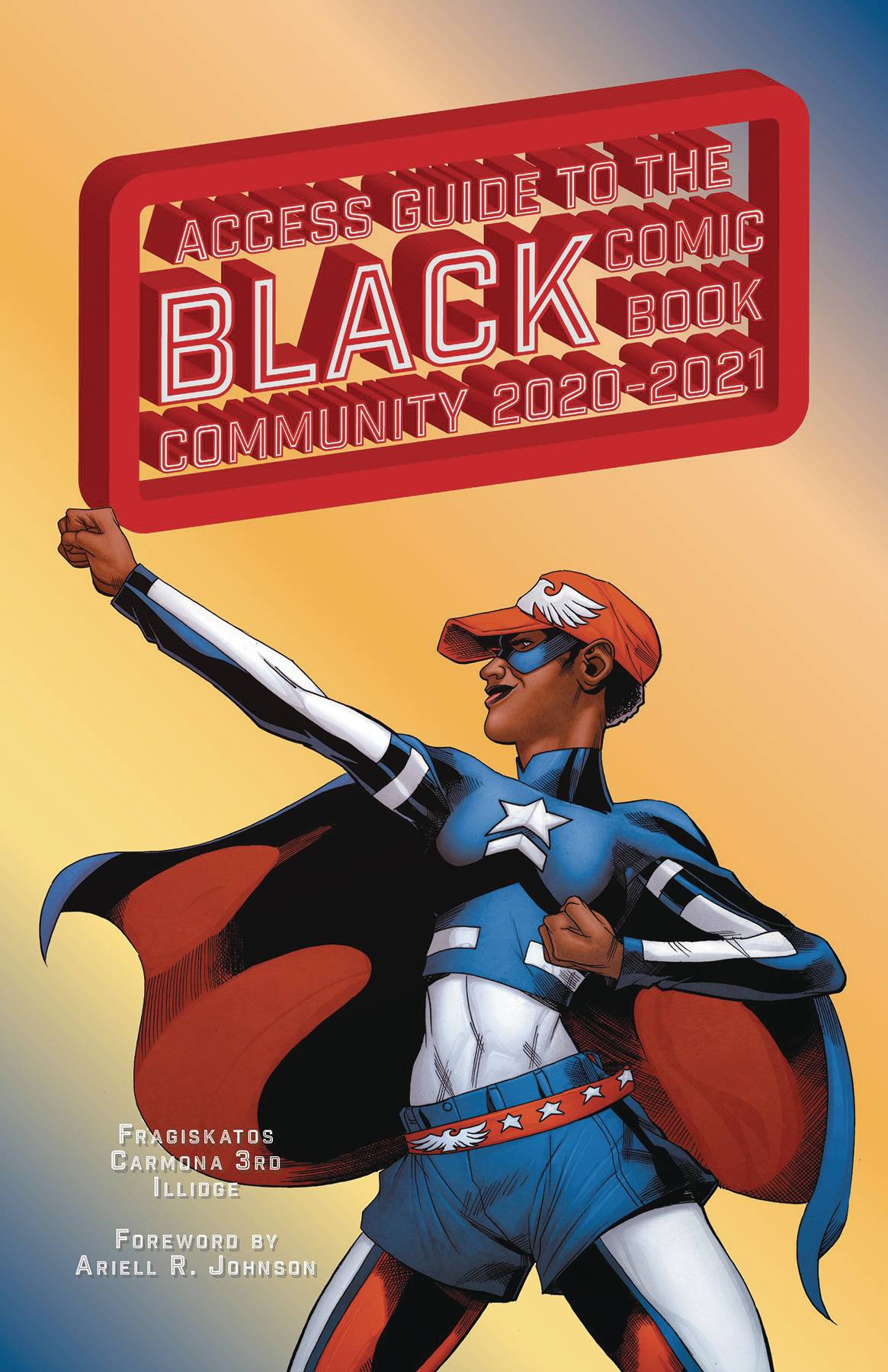 Anyone Comics Books ACCESS GUIDE BLACK COMIC BOOK COMMUNITY 2020-21 SC 9781638219200 JUL221165