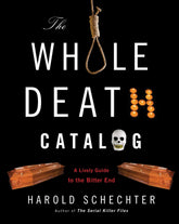 Ballantine Books Books Whole Death Catalog: Lively Guide to the Bitter End TP 9780345499646
