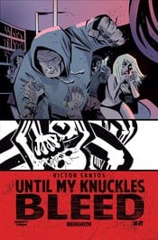 Behemoth Comics Comic Books UNTIL MY KNUCKLES BLEED #2 CVR A SANTOS (MR) 85002766714000211 DEC211427