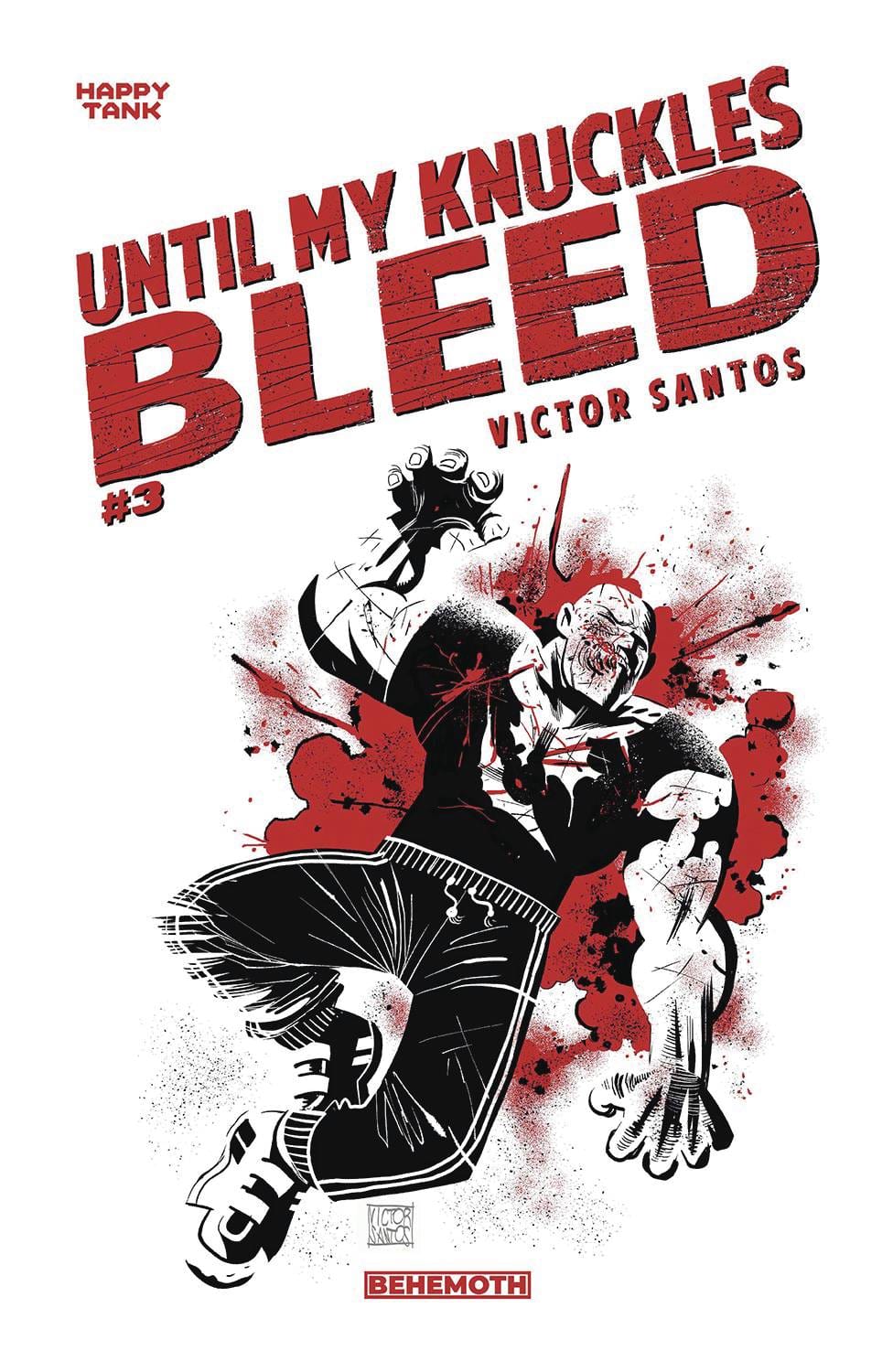 Behemoth Comics Comic Books UNTIL MY KNUCKLES BLEED #3 CVR D SANTOS 1:10 INCV (MR) 85002766714000341 JAN221279