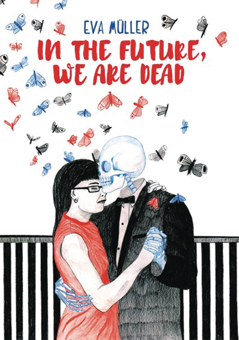 BIRDCAGE BOTTOM BOOKS Graphic Novel In The Future We Are Dead (MR) 9780982659564 MAY181456