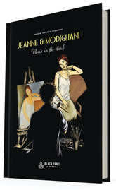 BLACK PANEL PRESS Graphic Novel Jeanne & Modigliani Paris In The Dark GN 9781775101581 MAR211153