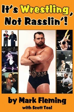 It's Wrestling Not Rasslin'! by Mark Fleming - Third Eye