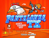 Pantalones Tx Dont Chicken Out HC