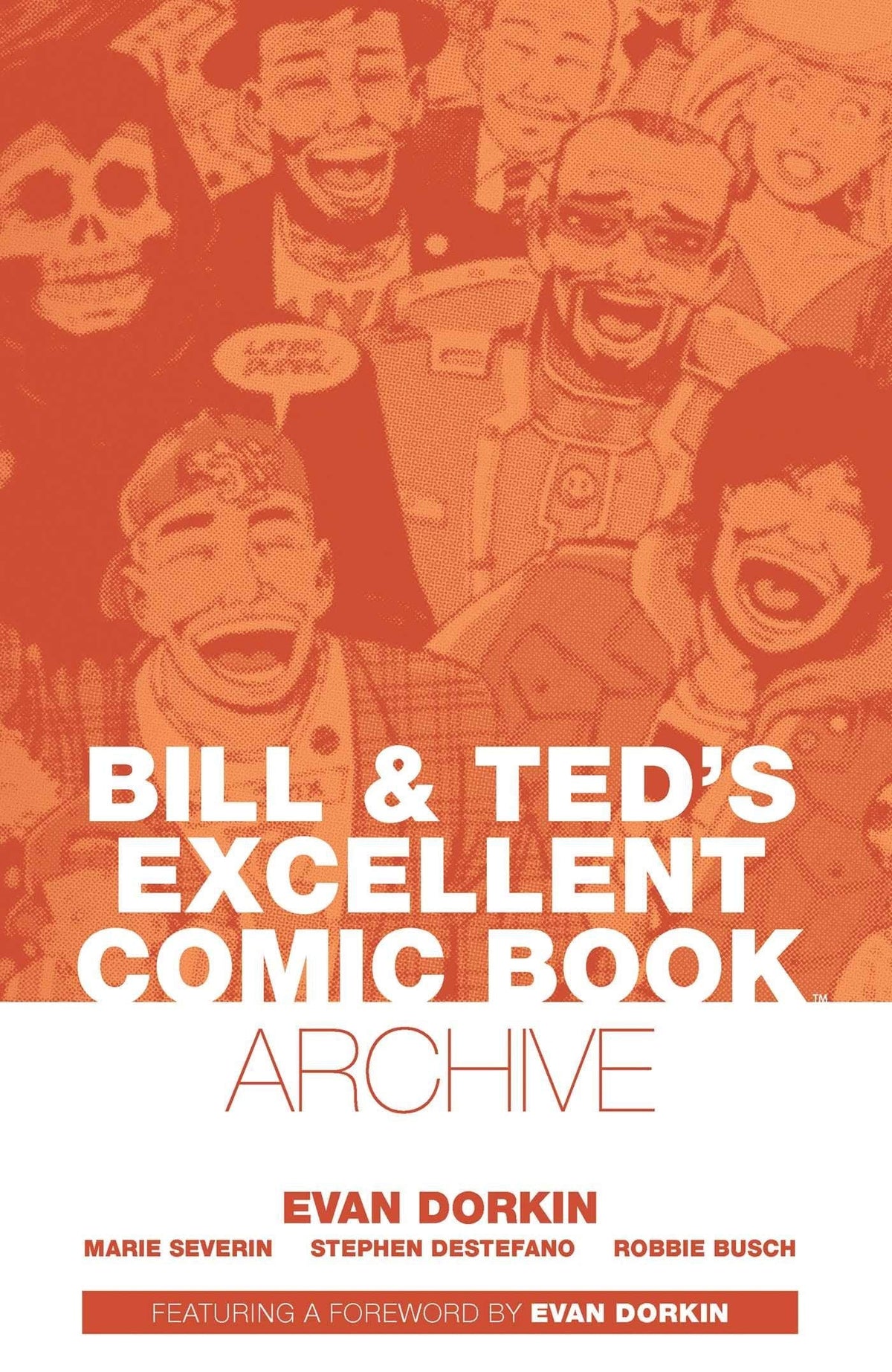 BOOM! STUDIOS Graphic Novel Bill & Ted Archive TP Dorkin 9781684156467 FEB209374