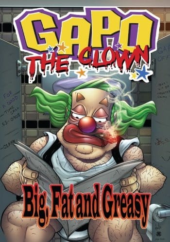 CALIBER ENTERTAINMENT Graphic Novel Gapo The Clown Big Fat & Greasy TP 9781942351993 APR171497