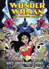 Capstone Books > Kids DC SUPER HEROES WONDER WOMAN YR TP ARES UNDERWORLD ARMY (C: 9781496565358 MAY181566